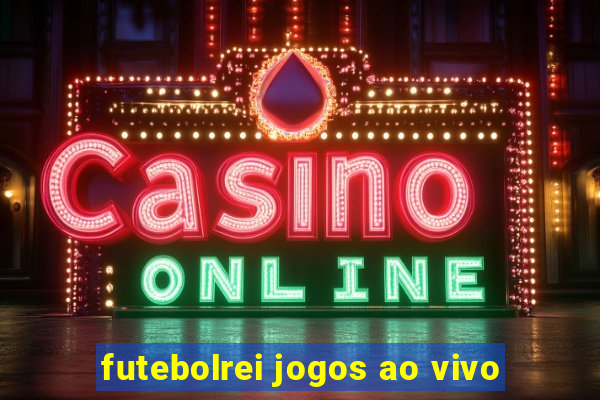 futebolrei jogos ao vivo